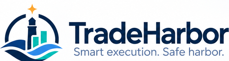 TradeHarbor — Smart execution. Safe harbor.